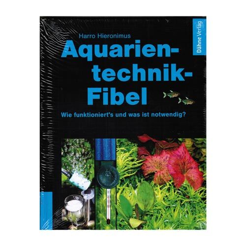 Dähne: Aquarientechnik-Fibel