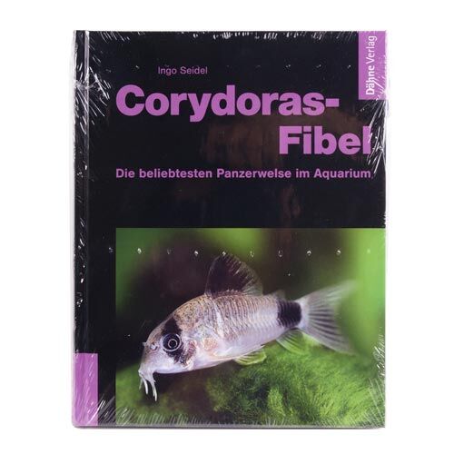 Dähne Verlag: Corydoras Fibel die beliebtesten Panzerwelse im Aquarium