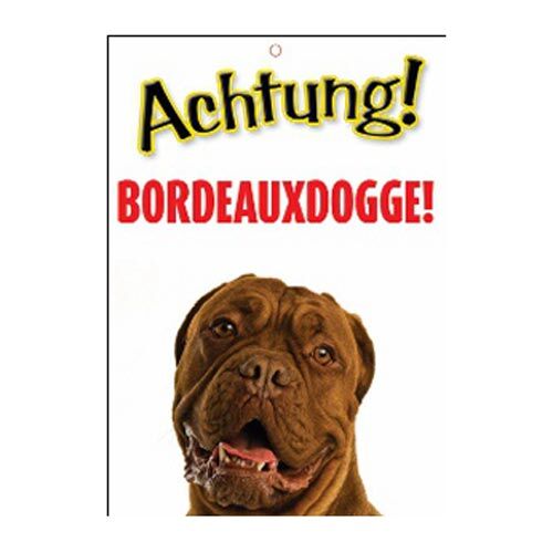Plenty Gifts: Warnschild Achtung! Bordeauxdogge!  ca. 21cm x 15cm