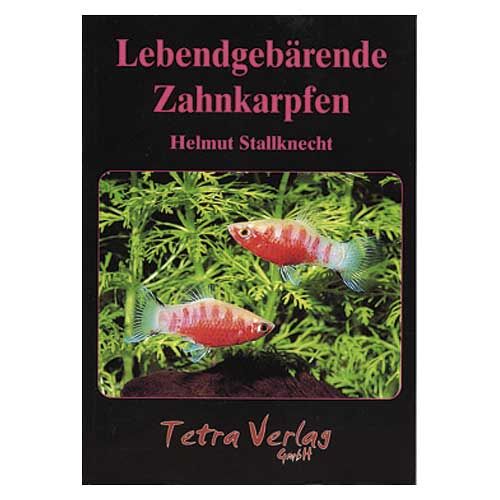 Tetra Verlag Lebendgebärende Zahnkarpfen