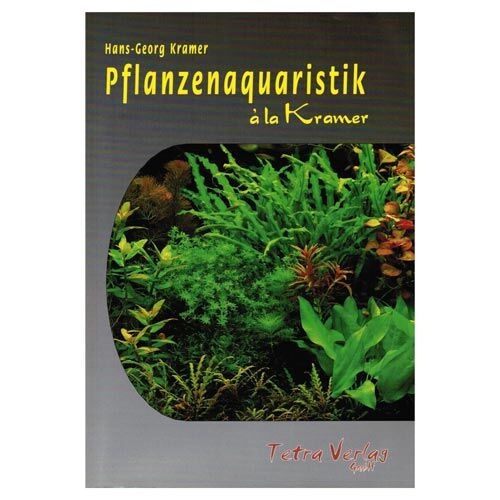 Tetra Verlag Pflanzenaquaristik á la Kramer