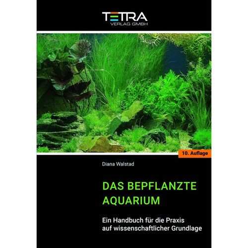 Tetra Verlag Das bepflanzte Aquarium Diana Walstad