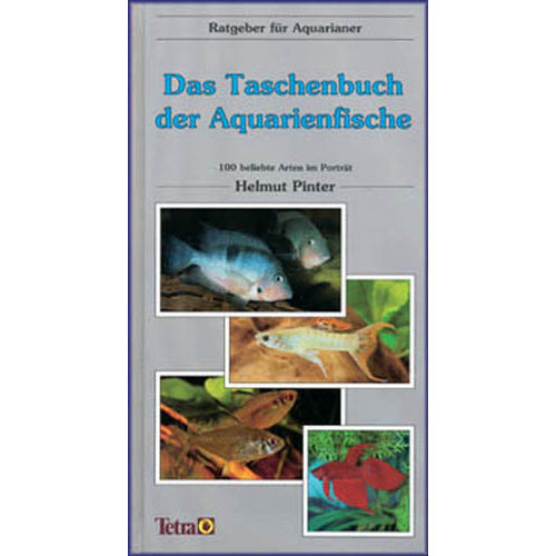 Tetra Verlag Das Taschenbuch der Aquarienfische