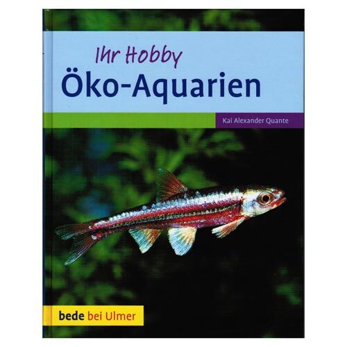 Ulmer: Ihr Hobby Öko-Aquarien