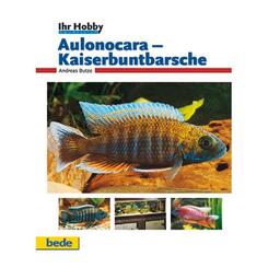 Bede Verlag: Ihr Hobby Aulonocara-Kaiserbuntbarsche