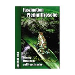 Divossen: Faszination Pfeilgiftfrösche Journal No.8