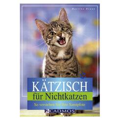 Katzenbuch Cadmos: Kätzisch für Nichtkatzen
