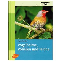 Ulmer Verlag: Vogelheime, Volieren und Teiche