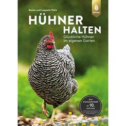 Ulmer Verlag: Hühner Halten  Glückliche Hühner im eigenen Garten