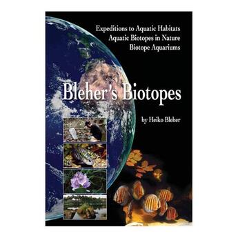 Aquapress Blehers Biotope von Heiko Bleher