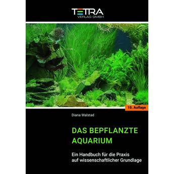 Tetra Verlag Das bepflanzte Aquarium