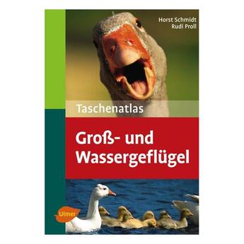 Ulmer Verlag Taschenatlas Groß- und Wassergeflügel 